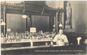 Famous Teller House Bar, Central City, CO - Carey's Emporium