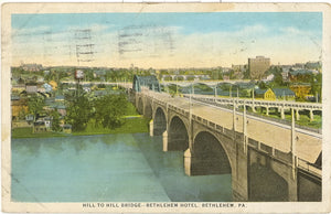 Hill to Hill Bridge, Bethlehem Hotel, Bethlehem, PA - Carey's Emporium