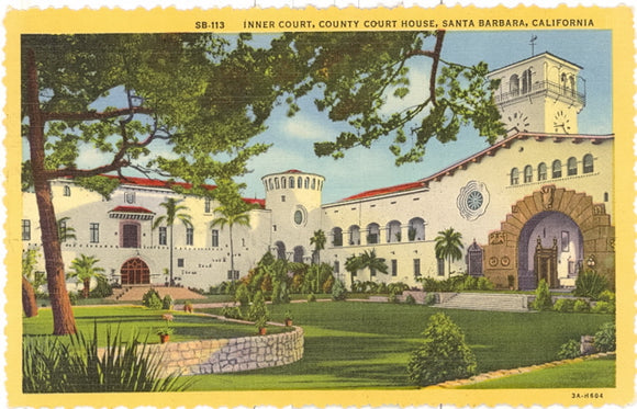 Inner Court, County Court House, Santa Barbara, CA - Carey's Emporium