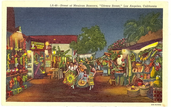 Street of Mexican Bazaars, Olvera Street, Los Angeles, CA - Carey's Emporium