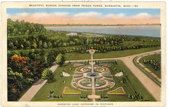 Beautiful Sunken Gardens from Prison Tower, Marquette, MI - Carey's Emporium