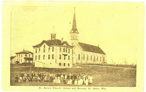 St. Anna's Church, School and Rectory, St. Anna, WI - Carey's Emporium