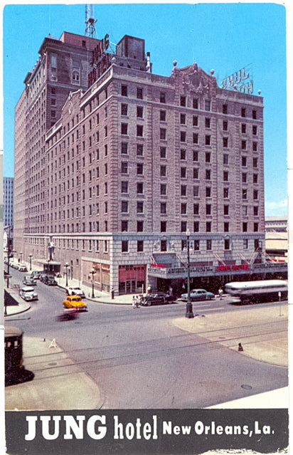 Jung Hotel, New Orleans, LA - Carey's Emporium