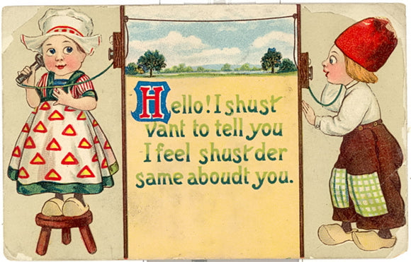 Hello! I Shust Vant to Tell You I Feel Shust der Same Aboudt You - Carey's Emporium