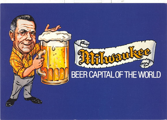 Beer Capital of the World, Milwaukee, WI - Carey's Emporium