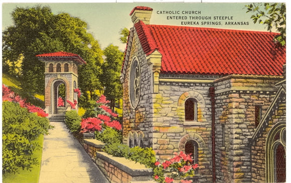 Catholic Church Entered Through Steeple, Eureka Springs, AR - Carey's Emporium