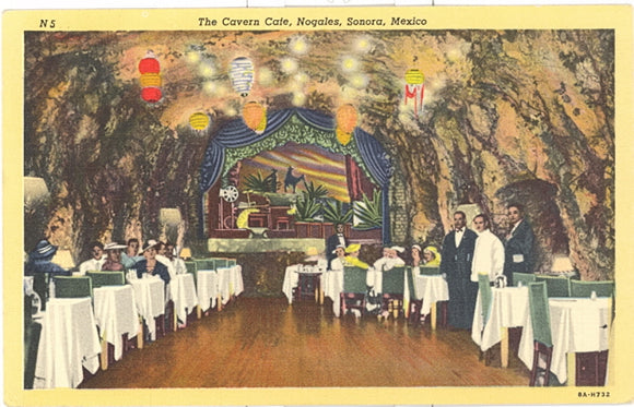 The Cavern Cafe, Nogales, Sonora, Mexico - Carey's Emporium