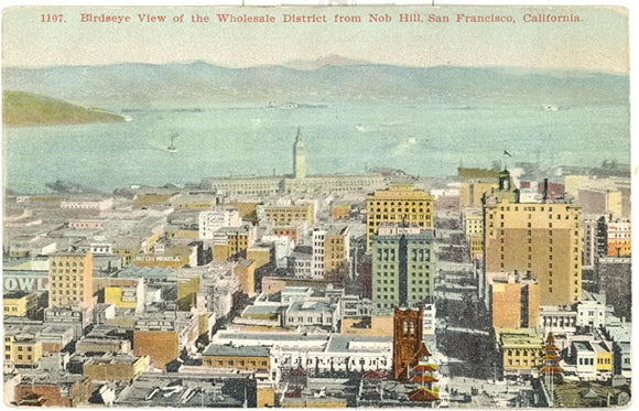 Birdseye View of the Wholesale District From Nob Hill, San Francisco, CA - Carey's Emporium