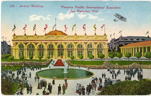 Service Building, Panama-Pacific International Exposition,  San Francisco 1915 - Carey's Emporium