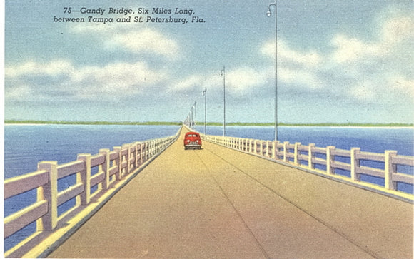 Gandy Bridge, Six Miles Long, between Tampa and St. Petersburg, FL - Carey's Emporium