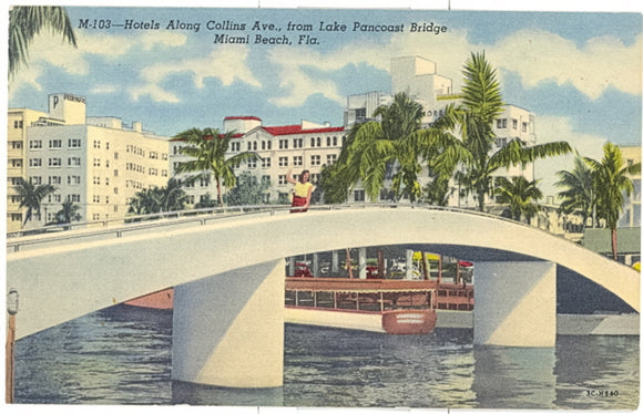 Hotels Along Collins Ave., from Lake Pancoast Bridge, Miami Beach, FL - Carey's Emporium
