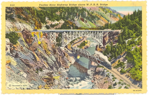 Feather River Highway Bridge above W. P. R. R. Bridge, Feather River Highway, CA - Carey's Emporium