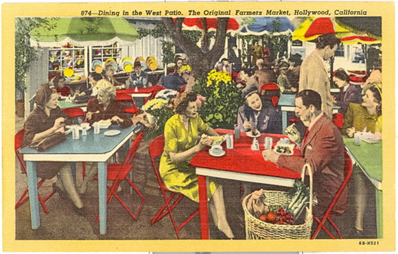 Dining in the West Patio, The Original Farmers Market, Hollywood, CA - Carey's Emporium