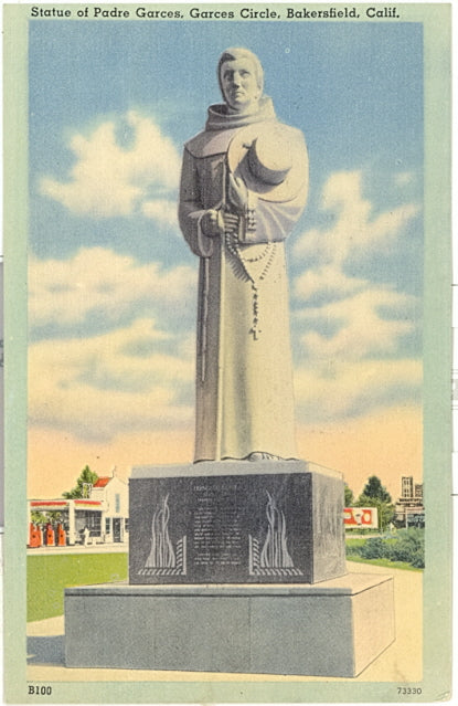 Statue of Padre Garces, Garces Circle, Bakersfield, CA - Carey's Emporium