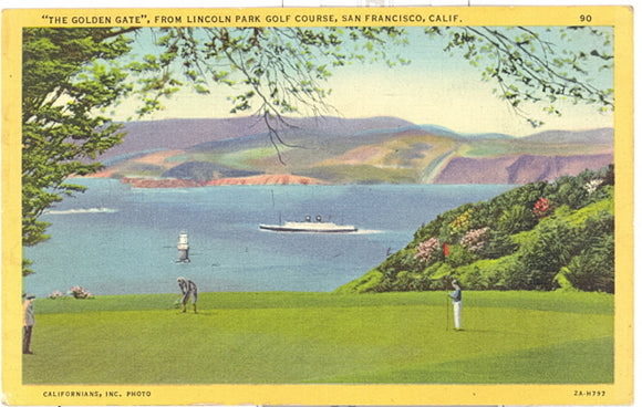 The Golden Gate, From Lincoln Park Golf Course, San Francisco, CA - Carey's Emporium