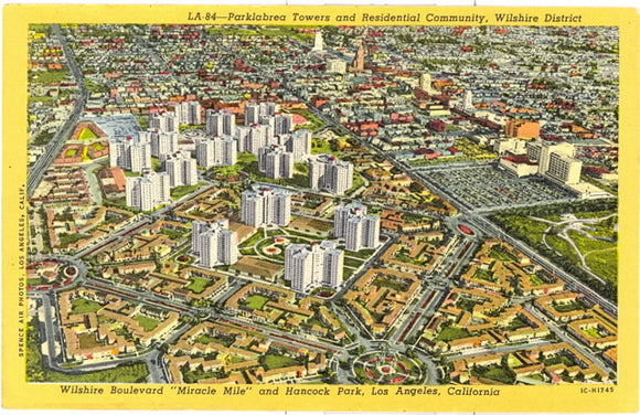 Parklabrea Towers and Residential Community, Wilshire District, Wilshire Boulevard, and Hancock Park, Los Angeles, CA - Carey's Emporium