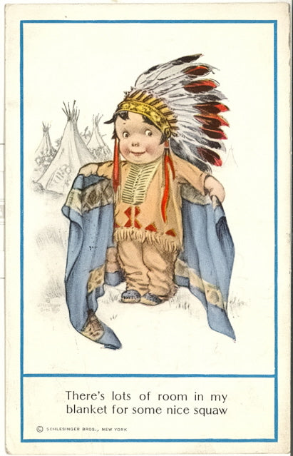 There's Lots Of Room In My Blanket For Some Nice Squaw - Carey's Emporium