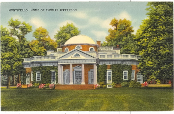 Monticello, Home of Thomas Jefferson, Charlottesville, VA - Carey's Emporium