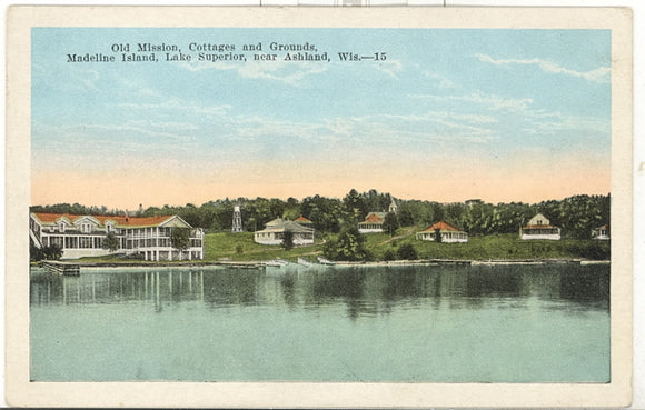 Old Mission, Cottages and Grounds, Madeline Island, Lake Superior, near Ashland, WI - Carey's Emporium