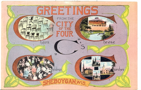 Greetings From The City of the Four C's, Sheboygan, WI - Carey's Emporium