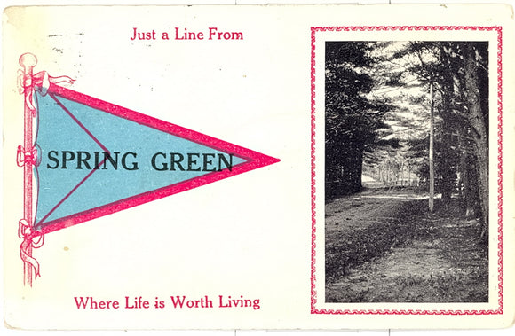 Just a Line From Spring Green Where Life is Worth Living, Spring Green, WI - Carey's Emporium
