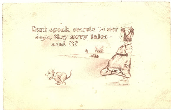Don't Speak Secrets to Der Dogs - Carey's Emporium