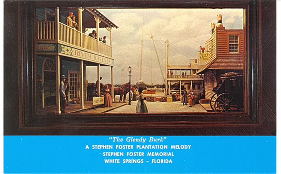 The Glendy Burk, A Stephen Foster Plantation Melody, Stephen Foster Memorial, White Springs, FL - Carey's Emporium