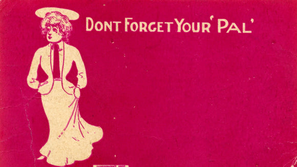 Don't Forget Your Pal - Carey's Emporium