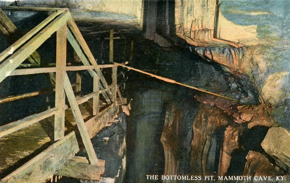The Bottomless Pit, Mammoth Cave, Ky. - Carey's Emporium