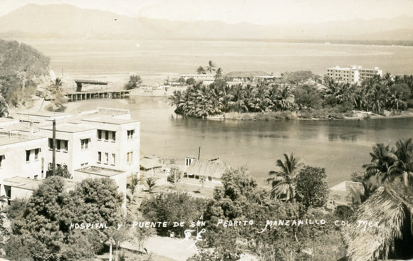 Hospital y Puente de San Pedrito Manzanillo col Mex. - Carey's Emporium