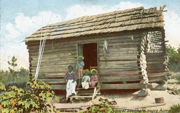 Typical Southern Negro Home - Carey's Emporium