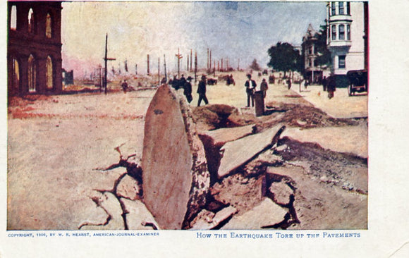 How the Earthquake Tore up the Pavements, San Francisco, CA - Carey's Emporium