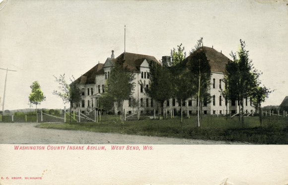 Washington County Insane Asylum, West Bend, WI - Carey's Emporium