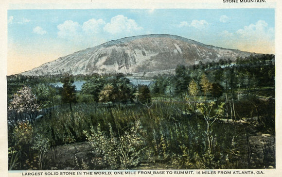 Stone Mountain, Largest Solid Stone in the World, One Mile From Base To Summit, 16 Miles From Atlanta, GA - Carey's Emporium