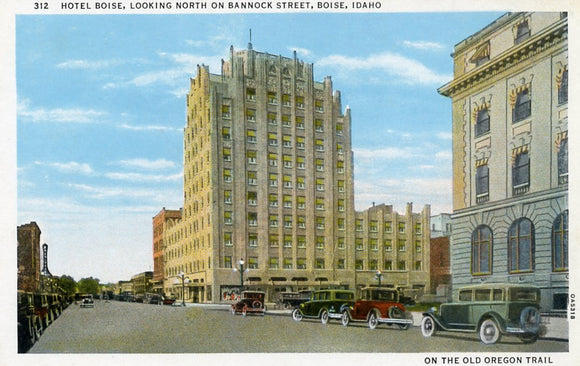 Hotel Boise, Looking North on Bannock Street, Boise, ID - Carey's Emporium