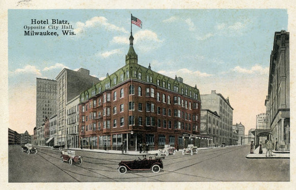 Hotel Blatz, Opposite City Hall, Milwaukee, WI - Carey's Emporium
