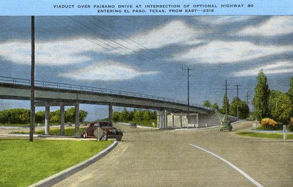 Viaduct over Paisano Drive at Intersection of Optional Highway 80, Entering El Paso, TX - Carey's Emporium
