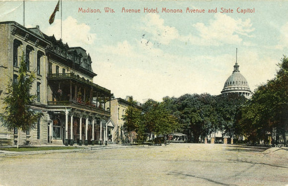 Avenue Hotel, Monona Avenue and State Capitol, Madison, WI - Carey's Emporium