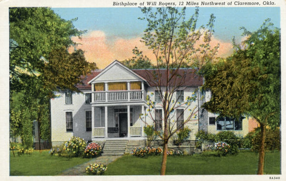 Birthplace of Will Rogers, 12 Miles Northwest of Claremore, OK - Carey's Emporium