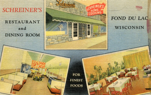 Schreiner's Restaurant and Dining Room, For Finest Food, Fond du Lac, WI - Carey's Emporium