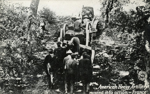 American Heavy Artillery Moving into Action, France - Carey's Emporium