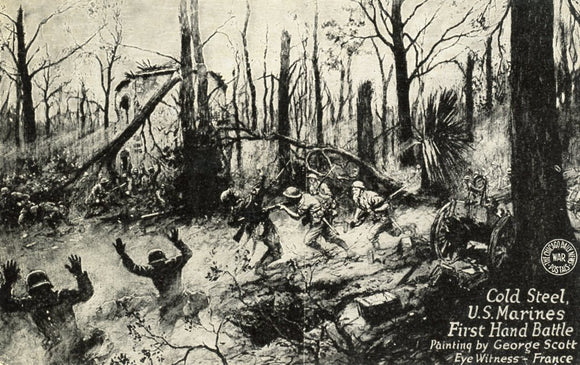 Cold Steel, U. S. Marines First Hand Battle, Painting by George Scott, Eye Witness, France - Carey's Emporium