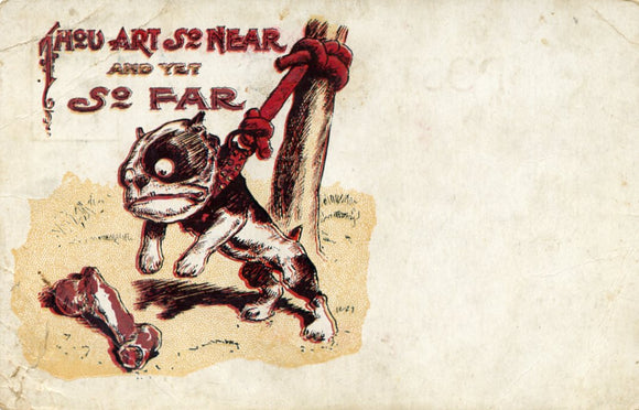 Thou Art so Near and Yet so Far - Carey's Emporium