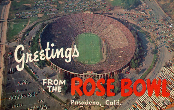 Greetings from the Rose Bowl, Pasadena, CA