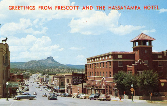 Greetings from Prescott and the Hassayampa Hotel