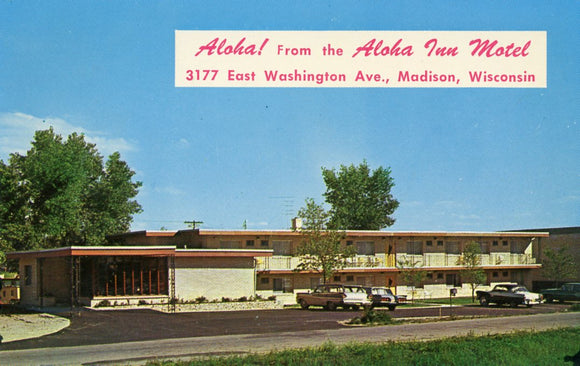 Aloha! From the Aloha Inn Motel, 3177 East Washington Ave., Madison, WI - Carey's Emporium