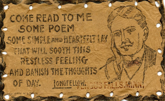 Come Read to Me Some Poem, Some Simple and Heartfelt Lay, That Will Sooth This Restless Feeling, and Banish the Thoughts of Day, Fergus Falls, MN - Carey's Emporium