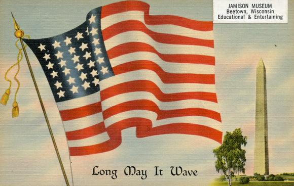 Long May It Wave, Jamison Museum, Beetown, WI, Educational and Entertaining - Carey's Emporium