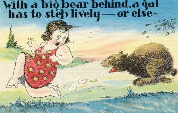 With a Big Bear Behind, a Gal Has to Step Lively, Or Else - Carey's Emporium