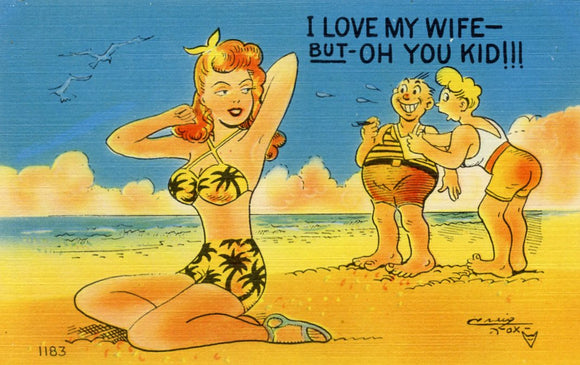 I Love My Wife, But, Oh You Kid!!! - Carey's Emporium